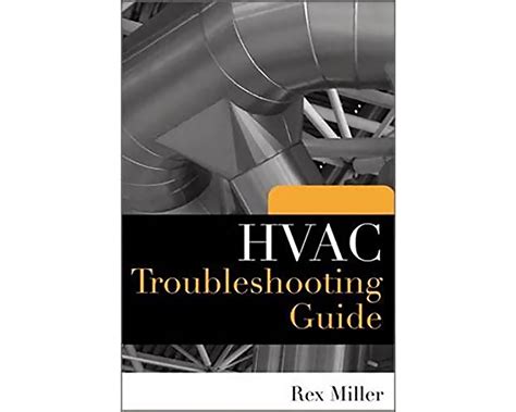 hvac troubleshooting guidemark richard miller 2009|HVAC troubleshooting guide : Miller, Rex, 1929.